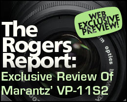 The Rogers Report Web Exclusive Marantz VP-11S2 Projector Review